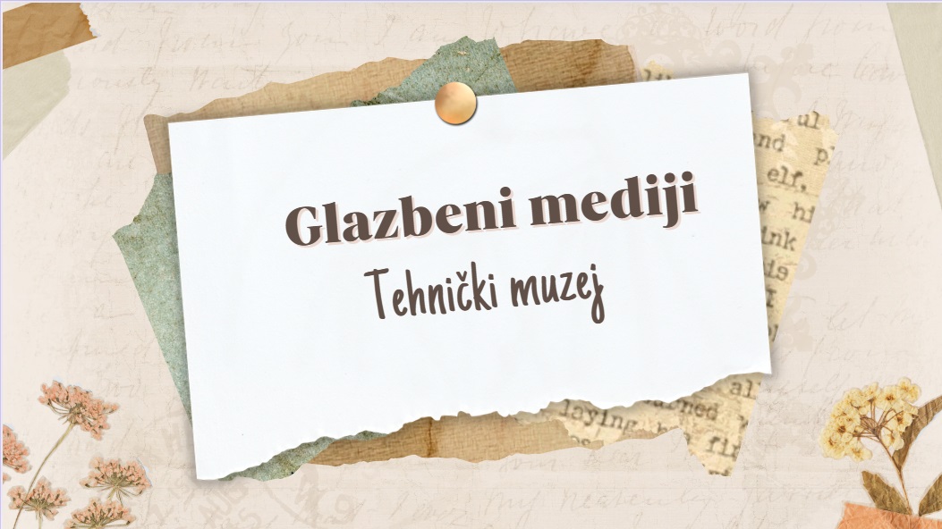 Projekt Tehnički muzej – Glazbeni mediji