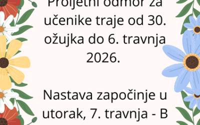 OBAVIJEST – PROLJETNI ODMOR ZA UČENIKE